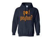 Got Peyton? Manning Denver Football Adult Hoodie Sweatshirt