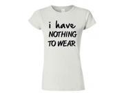 Junior I Have Nothing To Wear Graphic T Shirt Tee