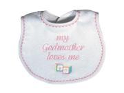 Raindrops Baby Girls My Godmother Loves Me Embroidered Bib Pink