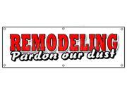 72 REMODELING PARDON OUR DUST BANNER SIGN we re open fix up new improved new look