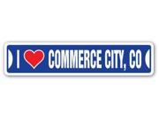 I LOVE COMMERCE CITY COLORADO Street Sign co city state us wall road décor gift