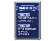 THE BARTENDER IS ALWAYS RIGHT Sign funny signs gift