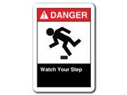 Danger Sign Watch Your Step 1 7 x10 Plastic Safety Sign ansi osha