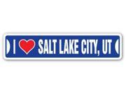 I LOVE SALT LAKE CITY UTAH Street Sign ut city state us wall road décor gift