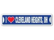 I LOVE CLEVELAND HEIGHTS OHIO Street Sign oh city state us wall road décor gift