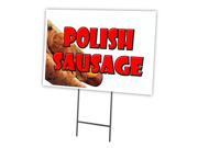 POLISH SAUSAGE 12 x16 Yard Sign Stake outdoor plastic coroplast window