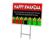 HAPPY KWANZA MAY THE HERITAGE WE SHARE LIGHT 12 x16 Yard Sign Stake