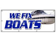 36 x96 WE FIX BOATS BANNER SIGN outboard sterndrive repairs marine electrontic