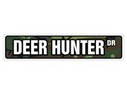 DEER HUNTER Street Sign hunting signs buck hunt gift