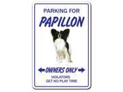 PAPILLON ~Novelty Sign~ dog pet parking signs gift toy