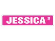 JESSICA Street Sign Great Gift Idea 100 s of names to choose from!