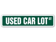 USED CAR LOT Street Sign car salesman old lemons vehicles ride dearlership gift