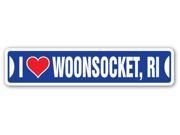 I LOVE WOONSOCKET RHODE ISLAND Street Sign ri city state us wall road décor gift