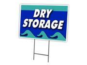 DRY STORAGE 18 x24 Yard Sign Stake outdoor plastic coroplast window