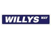 WILLYS Street Sign new road 4x4 truck willy gift novelty road