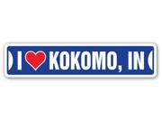 I LOVE KOKOMO INDIANA Street Sign in city state us wall road décor gift