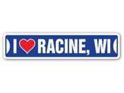 I LOVE RACINE WISCONSIN Street Sign wi city state us wall road décor gift