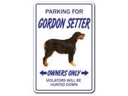 GORDON SETTER ~Novelty Sign~ dog pet parking signs gun