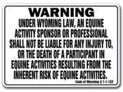 WYOMING Equine Sign activity liability warning statute horse farm barn stable