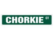 CHORKIE Street Sign dog chihuahua yorkshire terrier