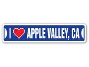 I LOVE APPLE VALLEY CALIFORNIA Street Sign ca city state us wall road décor gift