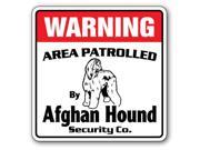 AFGHAN HOUND Security Sign Area Patrolled by pet signs