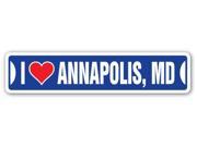 I LOVE ANNAPOLIS MARYLAND Street Sign md city state us wall road décor gift