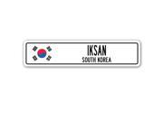 IKSAN SOUTH KOREA Street Sign South Korean flag city country road wall gift