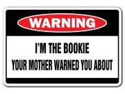 I M THE BOOKIE Warning Sign funny bookmaker signs gag