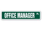 OFFICE MANAGER Street Sign management communication organizational boss gift
