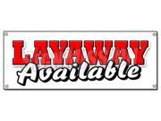 LAYAWAY AVAILABLE BANNER SIGN lay a way buy now pay later finance down payment