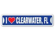 I LOVE CLEARWATER FLORIDA Street Sign fl city state us wall road décor gift