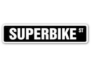 SUPERBIKE Street Sign motorbike motorcycle biker gift