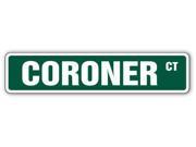 CORONER Street Sign death forensics examiner new gift