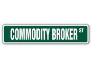COMMODITY BROKER Street Sign series 3 trading gift