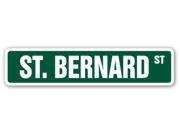 ST. BERNARD Street Sign dog puppy breeder pet yard beware warning gift lover vet