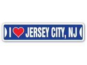 I LOVE JERSEY CITY NEW JERSEY Street Sign nj city state us wall road décor gift