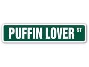 PUFFIN LOVER Street Sign bird feathers wings colorful seabird ocean funny gift