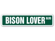 BISON LOVER Street Sign food meat hunter animal wild zoo farm mountains gift