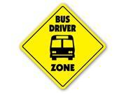 BUS DRIVER ZONE Sign xing gift novelty stop kids school yellow driving sports