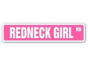 REDNECK GIRL Street Sign southern country gift south fried chicken dixie hot