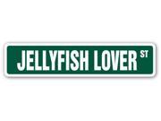 JELLYFISH LOVER Street Sign sting ocean sea fish jellies marine animal funny gift