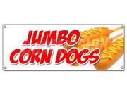 JUMBO CORN DOGS BANNER SIGN cornbread deep fried on a stick hot fresh
