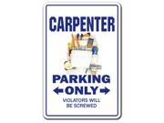 CARPENTER ~Novelty Sign~ parking signs handyman gift