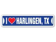 I LOVE HARLINGEN TEXAS Street Sign tx city state us wall road décor gift