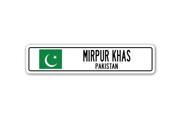 MIRPUR KHAS PAKISTAN Street Sign Pakistani flag city country road wall gift