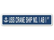 USS CRANE SHIP NO. 1 AB 1 Street Sign navy ship veteran sailor vet usn gift