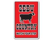 ZEBU COUNTRY Novelty Sign farm animals watch your step redneck