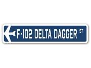 F 102 DELTA DAGGER Street Sign military aircraft air force plane pilot gift