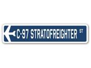 C 97 STRATOFREIGHTER Street Sign military aircraft air force plane pilot gift